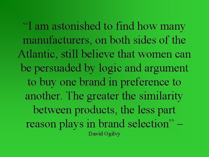 “I am astonished to find how many manufacturers, on both sides of the Atlantic,