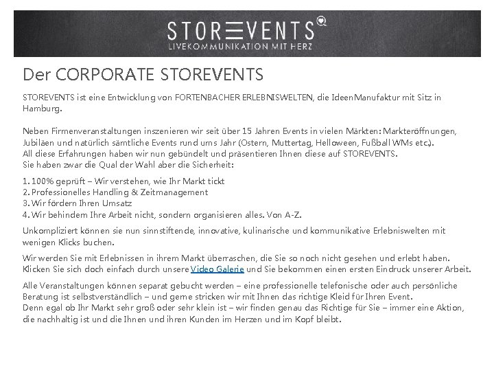 Der CORPORATE STOREVENTS ist eine Entwicklung von FORTENBACHER ERLEBNISWELTEN, die Ideen. Manufaktur mit Sitz