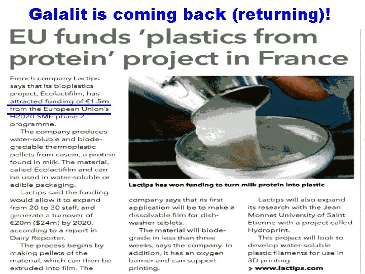 Galalit is coming back (returning)! January 8/2018 NATURAL POLYMERS MU SCI 8 2018 56