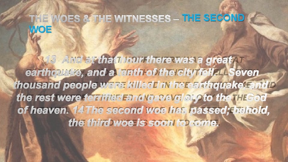 THE WOES & THE WITNESSES – THE SECOND WOE 13 AND AT THAT HOUR