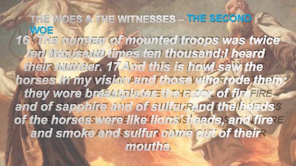 THE WOES & THE WITNESSES – THE SECOND WOE 16 THE NUMBER OF MOUNTED
