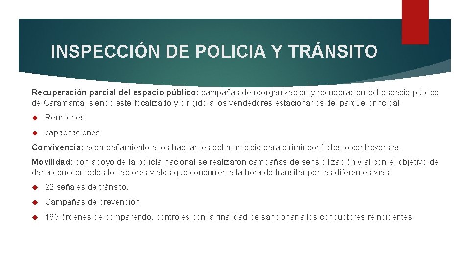 INSPECCIÓN DE POLICIA Y TRÁNSITO Recuperación parcial del espacio público: campañas de reorganización y