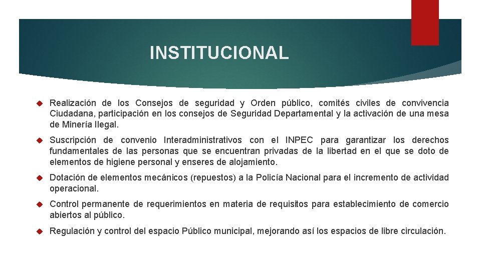 INSTITUCIONAL Realización de los Consejos de seguridad y Orden público, comités civiles de convivencia