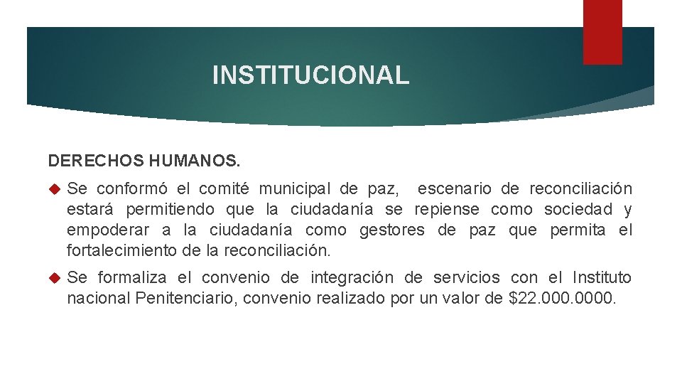 INSTITUCIONAL DERECHOS HUMANOS. Se conformó el comité municipal de paz, escenario de reconciliación estará