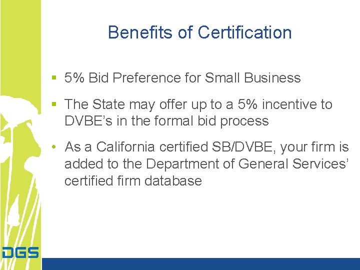 Benefits of Certification § 5% Bid Preference for Small Business § The State may Benefits of Certification § 5% Bid Preference for Small Business § The State may