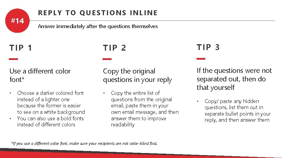 #14 REPLY TO QUESTIONS INLINE Answer immediately after the questions themselves TIP 1 TIP