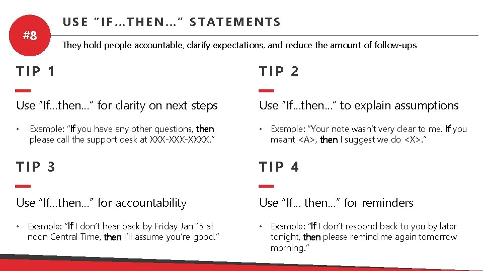 #8 USE “IF…THEN…” STATEMENTS They hold people accountable, clarify expectations, and reduce the amount