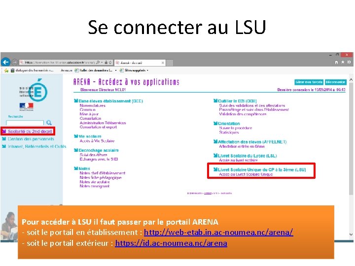 Se connecter au LSU Pour accéder à LSU il faut passer par le portail