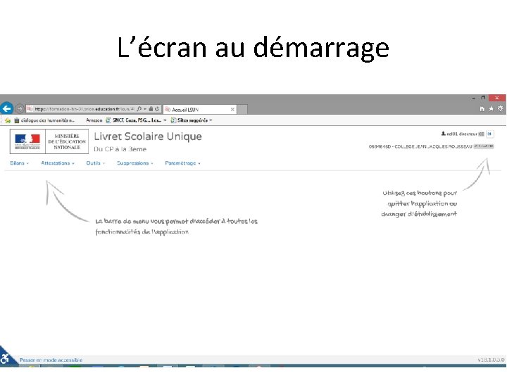 L’écran au démarrage 