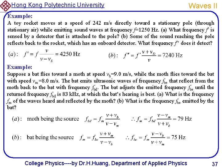 Hong Kong Polytechnic University Waves II Example: A toy rocket moves at a speed