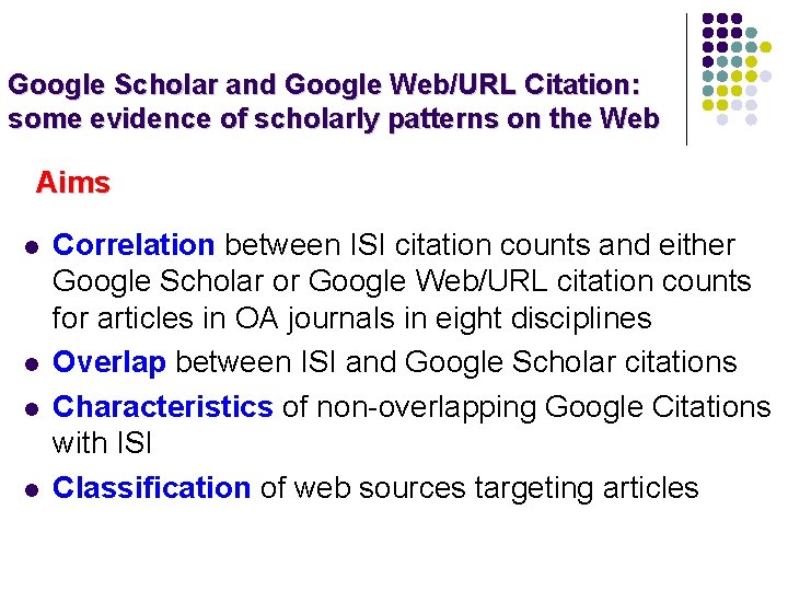 Google Scholar and Google Web/URL Citation: some evidence of scholarly patterns on the Web