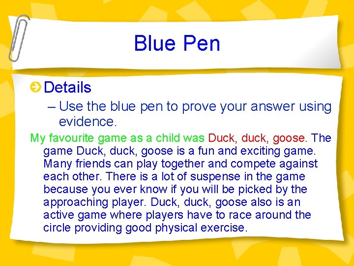Blue Pen Details – Use the blue pen to prove your answer using evidence.