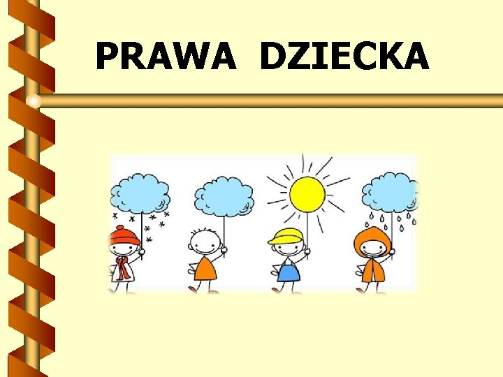 PRAWA DZIECKA 