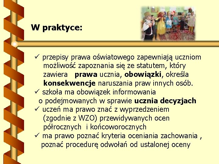 W praktyce: przepisy prawa oświatowego zapewniają uczniom możliwość zapoznania się ze statutem, który zawiera