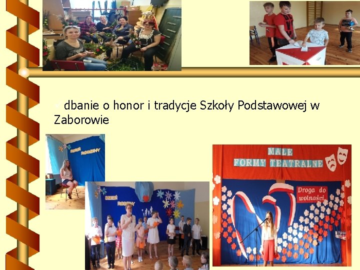  dbanie o honor i tradycje Szkoły Podstawowej w Zaborowie 