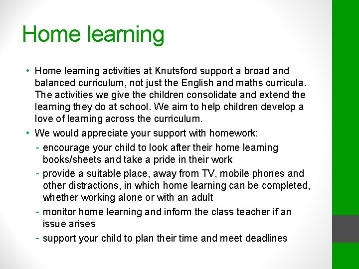 Home learning • Home learning activities at Knutsford support a broad and balanced curriculum,