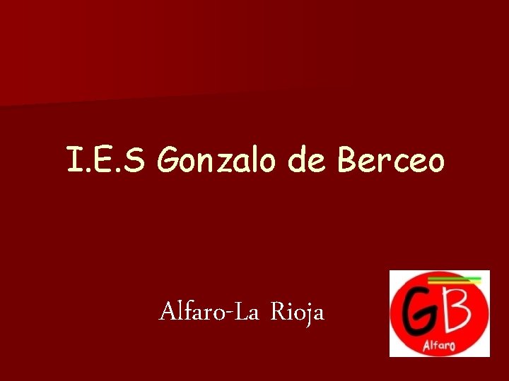 I. E. S Gonzalo de Berceo Alfaro-La Rioja 