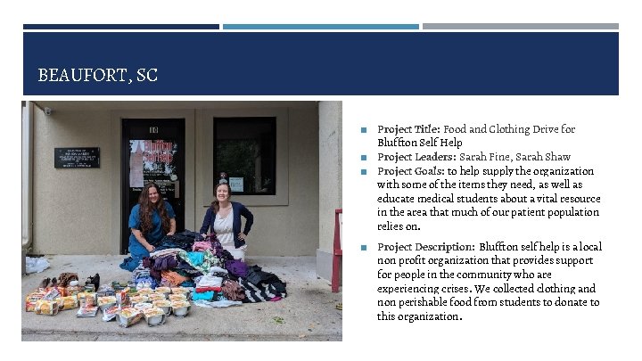 BEAUFORT, SC ◼ Project Title: Food and Clothing Drive for Bluffton Self Help ◼