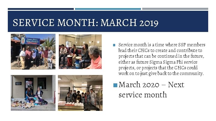SERVICE MONTH: MARCH 2019 ◼ Service month is a time where SSP members lead