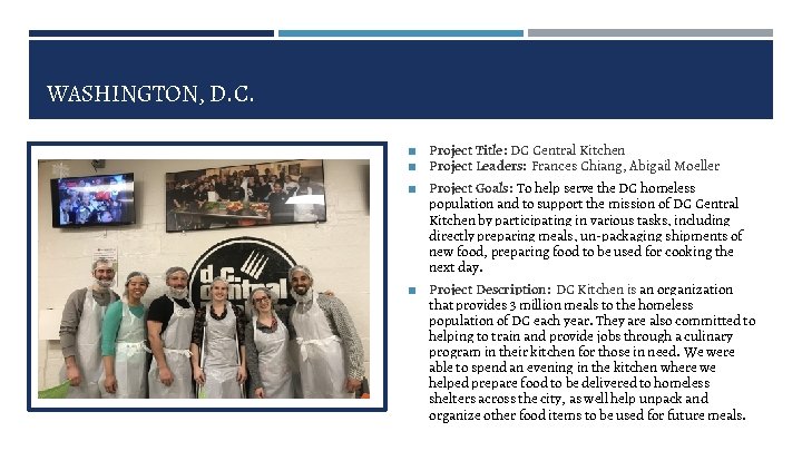 WASHINGTON, D. C. ◼ Project Title: DC Central Kitchen ◼ Project Leaders: Frances Chiang,