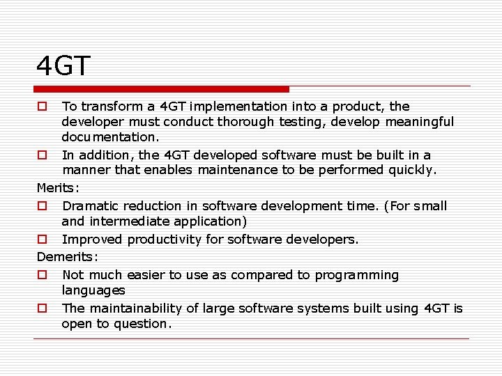 4 GT To transform a 4 GT implementation into a product, the developer must