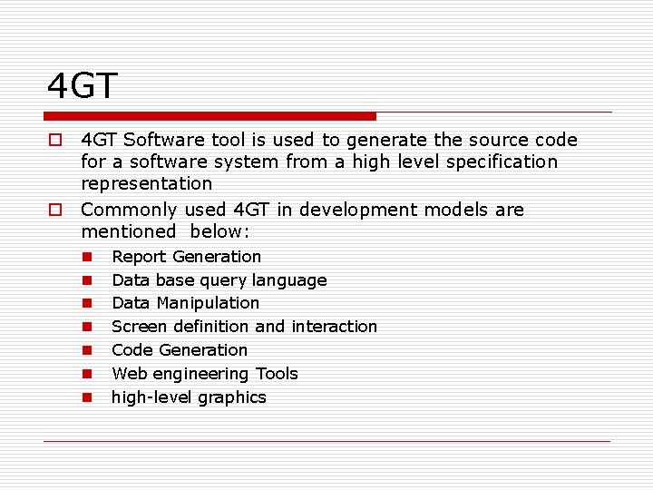 4 GT o 4 GT Software tool is used to generate the source code