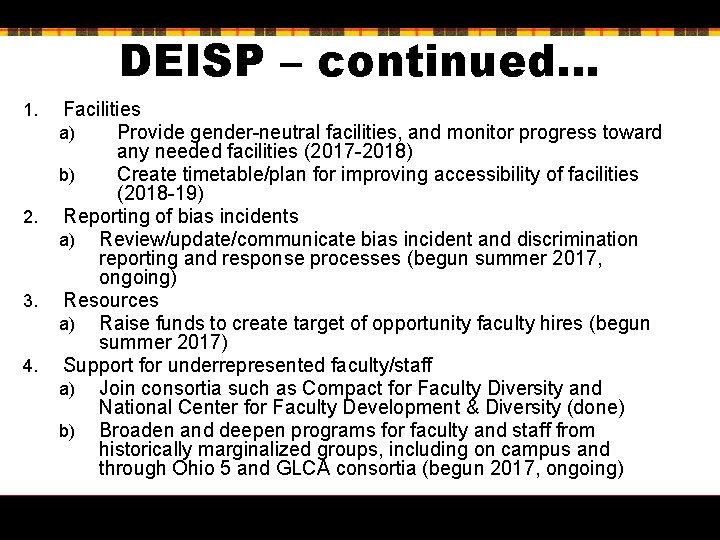 DEISP – continued… 1. 2. 3. 4. Facilities a) Provide gender-neutral facilities, and monitor