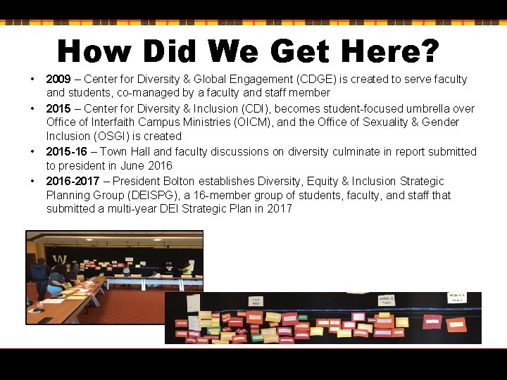 How Did We Get Here? • 2009 – Center for Diversity & Global Engagement