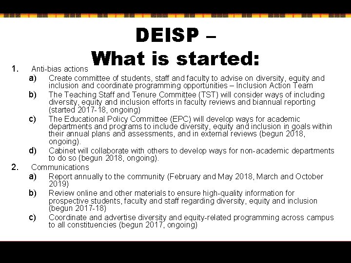 1. 2. DEISP – What is started: Anti-bias actions a) Create committee of students,