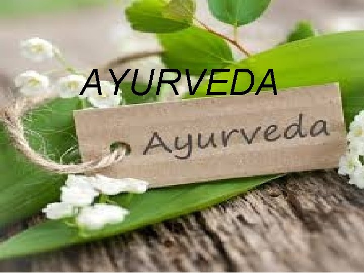 AYURVEDA 