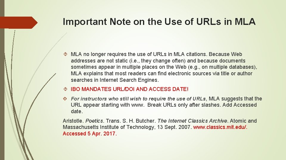 Important Note on the Use of URLs in MLA no longer requires the use