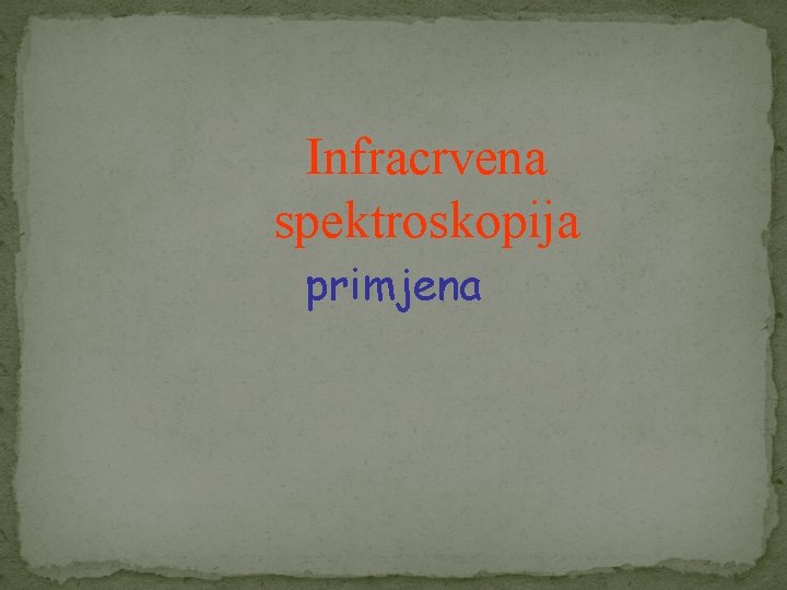 Infracrvena spektroskopija primjena 