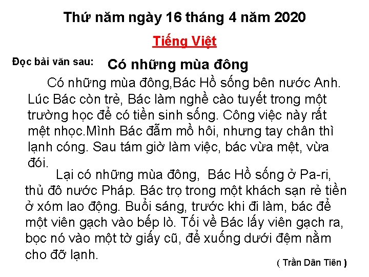 Thứ năm ngày 16 tháng 4 năm 2020 Tiếng Việt Đọc bài văn sau: