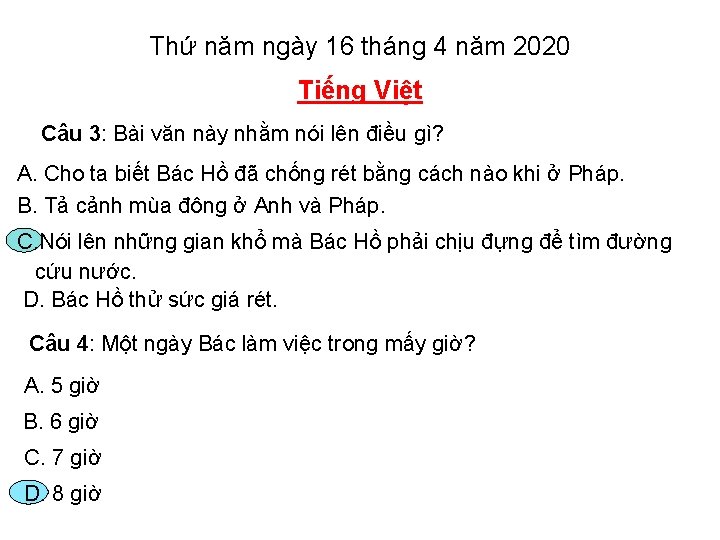 Thứ năm ngày 16 tháng 4 năm 2020 Tiếng Việt Câu 3: Bài văn