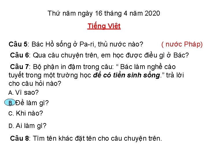 Thứ năm ngày 16 tháng 4 năm 2020 Tiếng Việt Câu 5: Bác Hồ