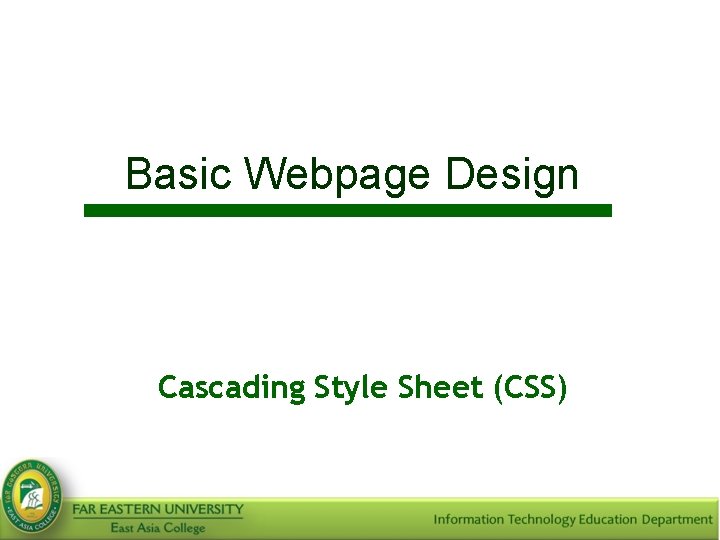 Basic Webpage Design Cascading Style Sheet (CSS) 