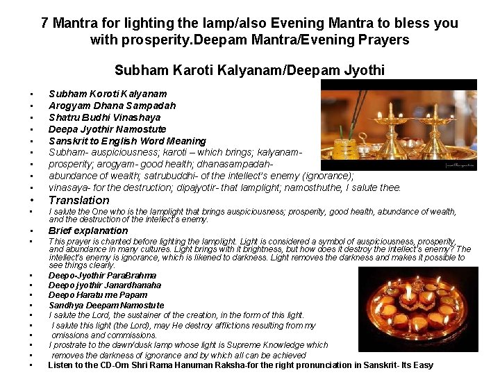 7 Mantra for lighting the lamp/also Evening Mantra to bless you with prosperity. Deepam