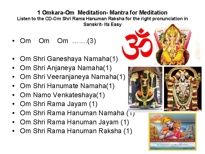 1 Omkara-Om Meditation- Mantra for Meditation Listen to the CD-Om Shri Rama Hanuman Raksha