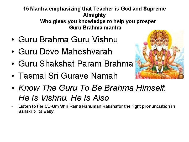 15 Mantra emphasizing that Teacher is God and Supreme Almighty Who gives you knowledge