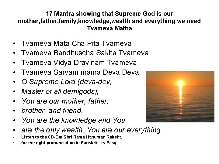 17 Mantra showing that Supreme God is our mother, family, knowledge, wealth and everything