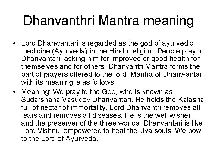 Dhanvanthri Mantra meaning • Lord Dhanwantari is regarded as the god of ayurvedic medicine