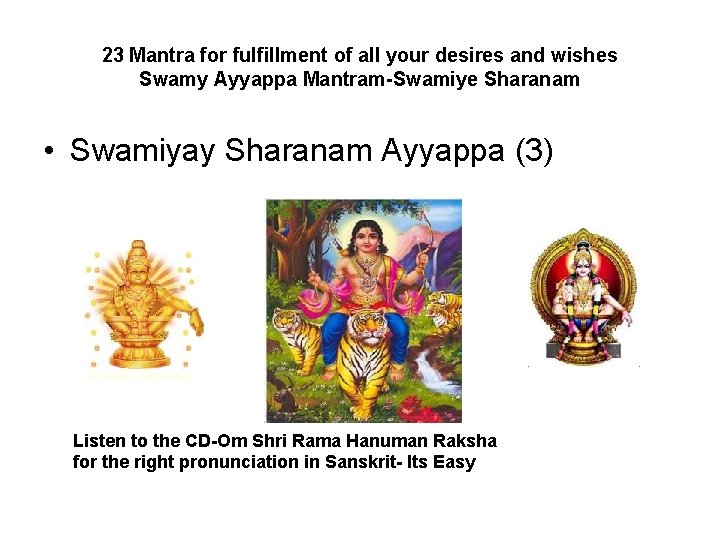 23 Mantra for fulfillment of all your desires and wishes Swamy Ayyappa Mantram-Swamiye Sharanam