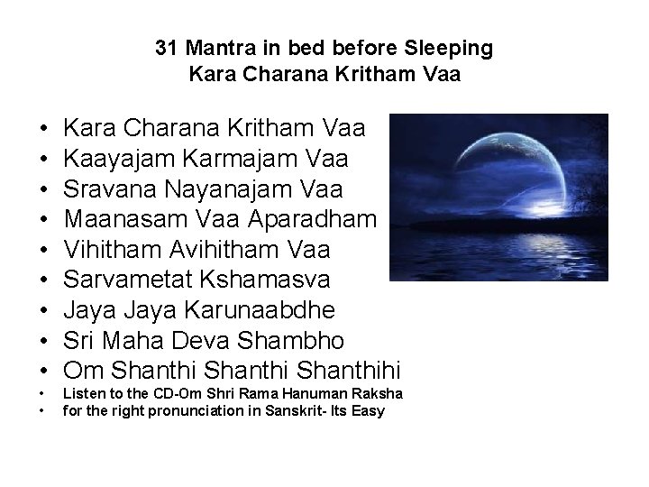 31 Mantra in bed before Sleeping Kara Charana Kritham Vaa • • • Kara