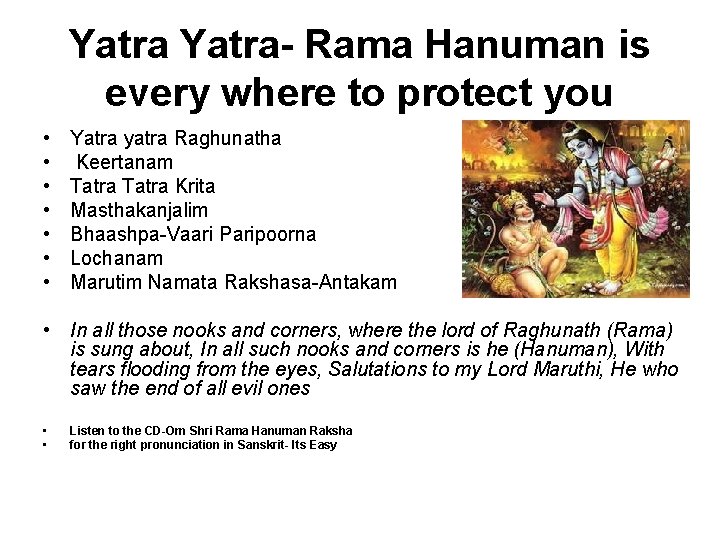 Yatra- Rama Hanuman is every where to protect you • • Yatra yatra Raghunatha
