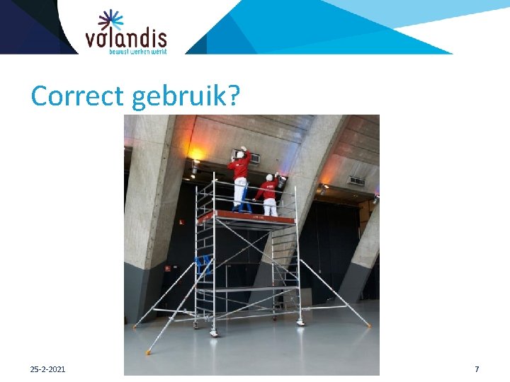 Correct gebruik? 25 -2 -2021 7 