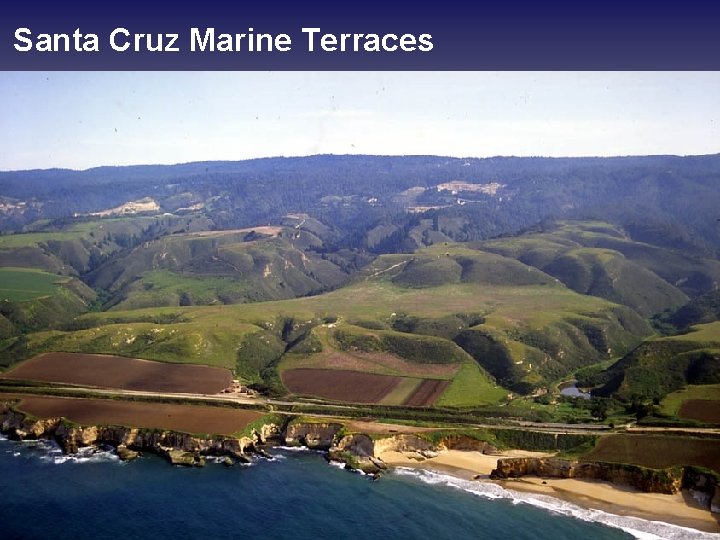 Santa Cruz Marine Terraces Santa Cruz Marine Terraces