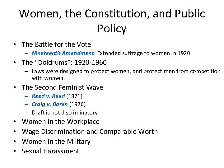 Women, the Constitution, and Public Policy • The Battle for the Vote – Nineteenth