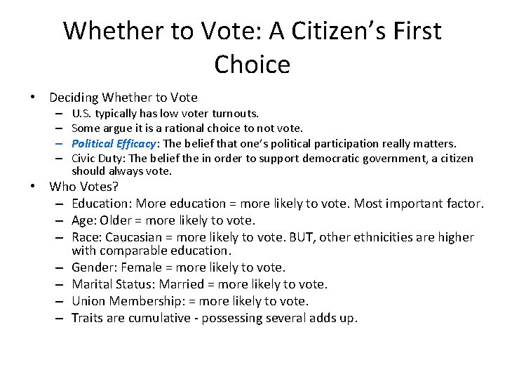 Whether to Vote: A Citizen’s First Choice • Deciding Whether to Vote – –