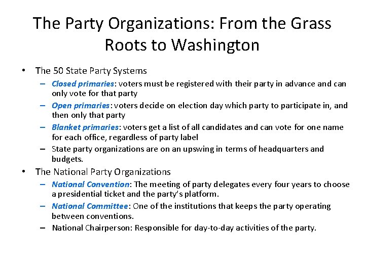 The Party Organizations: From the Grass Roots to Washington • The 50 State Party