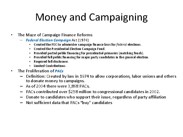 Money and Campaigning • The Maze of Campaign Finance Reforms – Federal Election Campaign